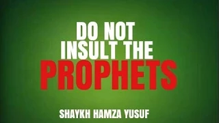 Do not insult the Prophets | Shaykh Hamza Yusuf [POWERFUL SPEECH]
