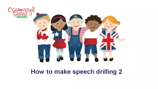 Английский для детей. How to make speech drilling 2. Обучающее видео для детей.