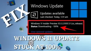 Windows 11 update stuck downloading | Windows 11 update stuck at 100