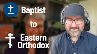 From Baptist to Eastern Orthodox (w/ Richard Ramsey)