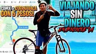 Viajando con solo $5 PESOS a CUERNAVACA (En bici) Yulay