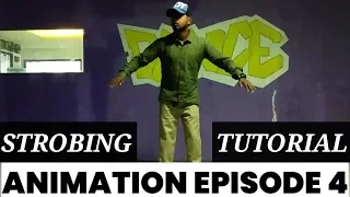 How to Strobing / ANIMATION EPISODE 4 / POPPING TUTORIAL IN HINDI