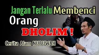 GUS BAHA || JANGAN TERLALU MEMBENCI ORANG DHOLIM  @ngajigusbaha82