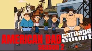 American Dad Season Two (2006) Carnage Count