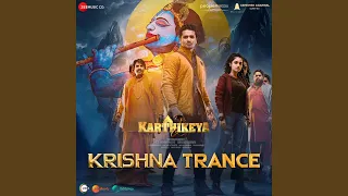 Krishna Trance (From "Karthikeya 2")