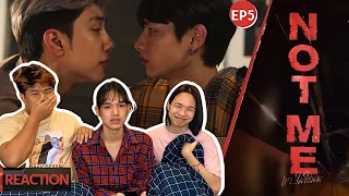 REACTION | NOT ME เขา…ไม่ใช่ผม | [EP5] แบล็คกับแกมเป็น?!!!, จับได้แล้ว โอ้นชั้นเขิน😳😳