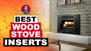Best Wood Stove Inserts ⬜: Top Options Reviewed | HVAC Training 101