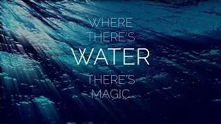 Where There Is Water There Is Magic | Rivers & Oceans Adventure Travel