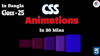 Learn CSS Animations In 20 Minutes - For Beginners| class 25