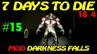 7 Days to Die ► DARKNESS FALLS ► Радиоактивная зона ► №15 (Стрим)