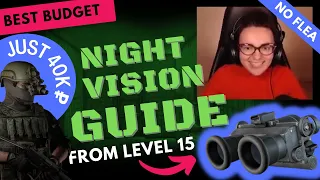 BEST Budget NVG - Night Vision Guide - Level 15 - Traders Loyalty Level 2 - Escape From Tarkov