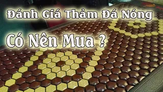 Đánh Giá Thảm Đá Nóng Hàn Quốc - Có Nên Mua Hay Không ?