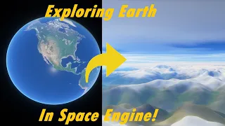 Exploring Earth🌎 in Space Engine🌌✨!