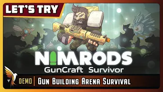 NIMRODS: GunCraft Survivor |  Lets Try | - GamePlay | DEMO - Craft Your Own Gun - Arena Survival