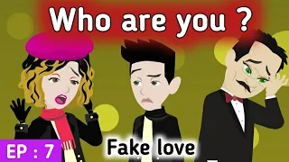 Fake love part 7 | English stories | Animated stories | Learn English | Sunshine English