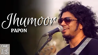 One For The Road | Papon | Jhumoor