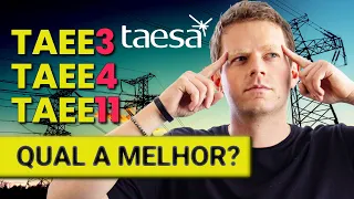 TAEE3 x TAEE4 x TAEE11 - Qual a MELHOR PARA INVESTIR? Qual paga MAIS DIVIDENDOS?