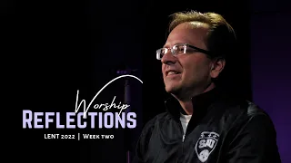 Whom shall I fear - Chris Tomlin & Ed Cash | SJE Worship Lent Reflection