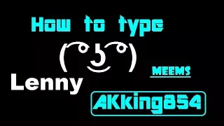 How to type lenny face