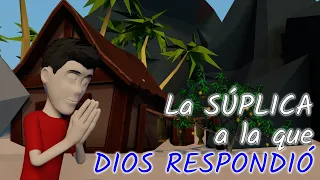 La SÚPLICA a la que DIOS RESPONDIÓ | Una Lección de Humildad