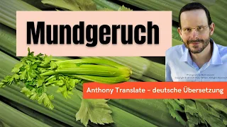 Mundgeruch – die Ursache – Anthony William – deutsche Übersetzung