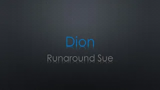 Dion Runaround Sue Lyrics