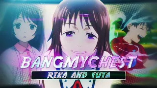 Bangmychest - Yuta and Rika [Edit/AMV] 4K!