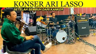 Konser Ari Lasso setelah sembuh dari kanker berani nyanyi 19 lagu NONSTOP!