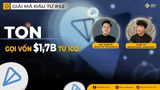 [Giải Mã Đầu Tư #42] TON Blockchain - Blockchain của Telegram với 800 triệu người dùng tiềm năng