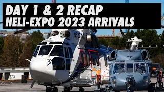 HAI Heli-Expo 2023 Day 1 & 2 Arrivals With Sound