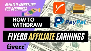 How to Add/Withdraw Fiverr Affiliate Earnings in Payoneer, Paypal & Wire Transfer in 2021
