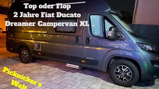 Fazit Qualität Fiat Ducato Dreamer Campervan XL nach 2 Jahren