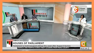 Kenya's Choice 2022 | Houses of Parliament [Part 2]