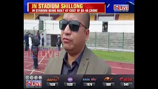 Upgradation of Shillong JN Stadium by December 2022