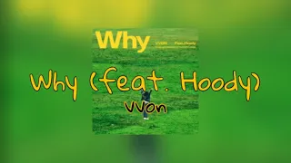 Why (feat. Hoody) - vvon / 가사
