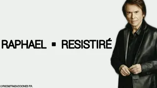 Raphael - Resistiré (Letra)