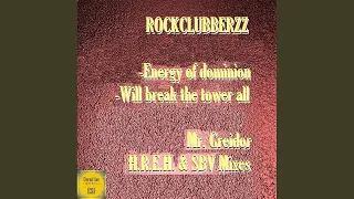 Will Break The Tower All! (Mr. Greidor H.R.E.H. & SBV Remix)