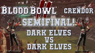 Blood Bowl 2 - Dark Elves (the Sage) vs Dark Elves (AndyDavo) - Crendor league Semifinal
