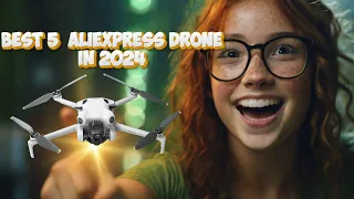 ✅ BEST 5 Drone On Aliexpress | Top 5 Best Drone In 2024