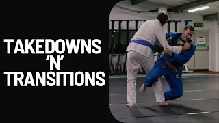 Takedowns 'n' Transitions