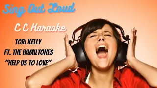 Tori Kelly ft. The HamilTones "Help Us To Love" BackDrop Christian Karaoke