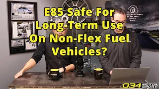 Is E85 Safe For Long-term Use On Non-Flex Fuel Vehicles? | 034Motorsport FAQ