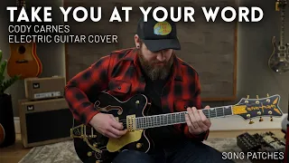 Take You At Your Word - Cody Carnes - Electric guitar cover // Line 6 & Fractal presets