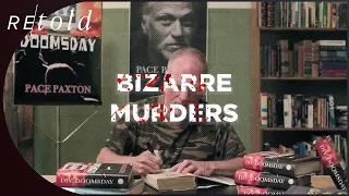 Survivalist Was Ready For Collapse of Society, Not His Murder | Bizarre Murders Ep 48 | Retold