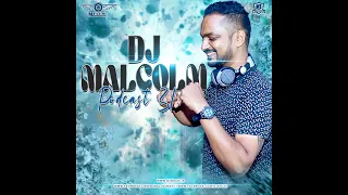 Dj Malcolm Podcast - Series 31