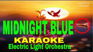 MIDNIGHT  BLUE By Electric Light Orchestra KARAOKE Version (5-D Surround Sounds)