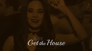 ILUS - Get The House