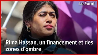 Rima Hassan, un financement et des zones d’ombre