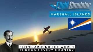 MARSHALL ISLANDS | Flying Through Every Country 18 | Microsoft Flight Simulator 2020