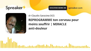 REPROGRAMME ton cerveau pour moins souffrir | MIRACLE anti-douleur